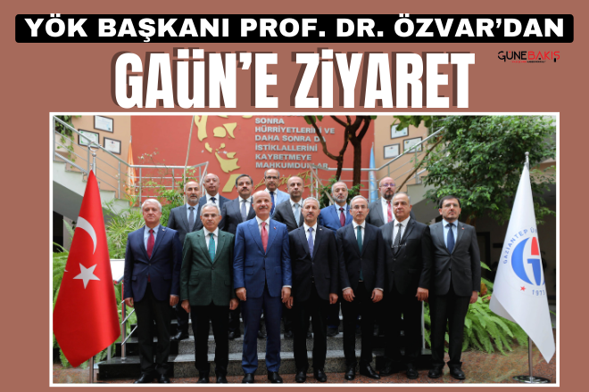Yök Başkanı Prof. Dr. Özvar’dan Gaün’e ziyaret