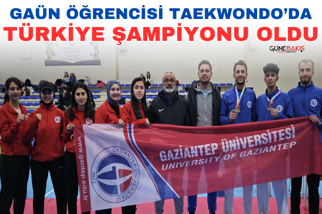  GAÜN Öğrencisi Taekwondoda Türkiye Şampiyonu oldu 