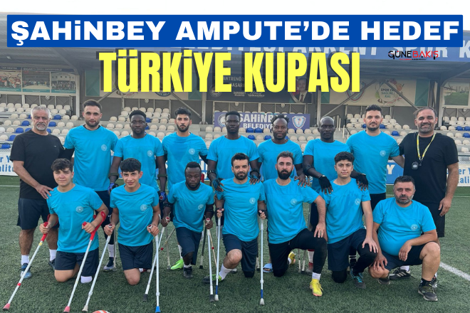 Şahinbey Ampute’de hedef Türkiye Kupası
