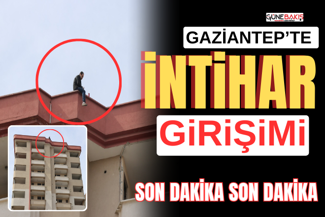 Gaziantep'te intihar girişimi!