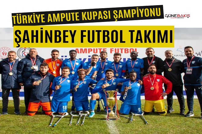 Türkiye Ampute Kupası şampiyonu Şahinbey takımı