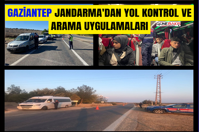 Gaziantep Jandarma’dan yol kontrol ve arama uygulamaları