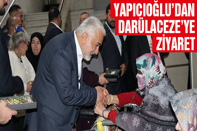 HÜDA PAR Genel Başkanı Yapıcıoğlu Darülaceze`yi ziyaret etti