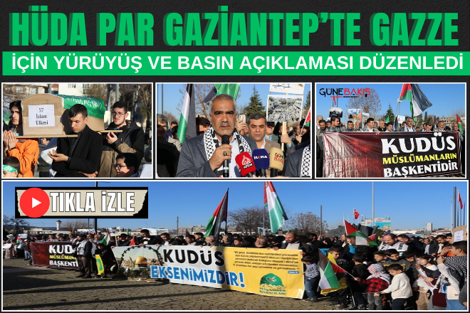 HÜDA PAR Gaziantep’te Gazze için yürüyüş ve basın açıklaması düzenledi