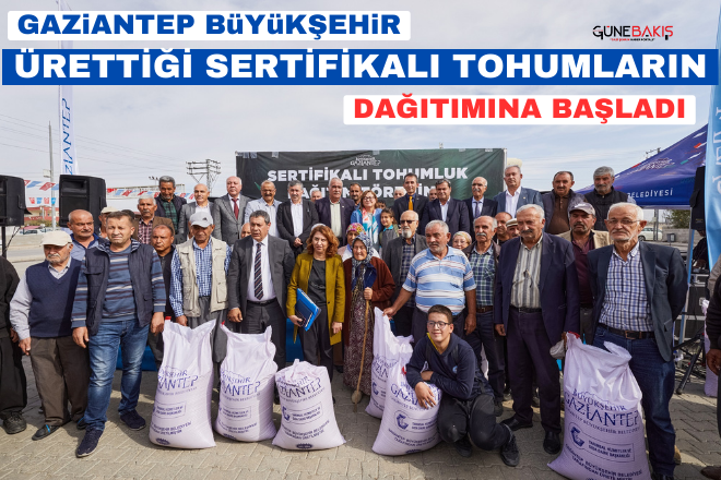 Gaziantep Büyükşehir, ürettiği sertifikalı tohumların dağıtımına başladı 