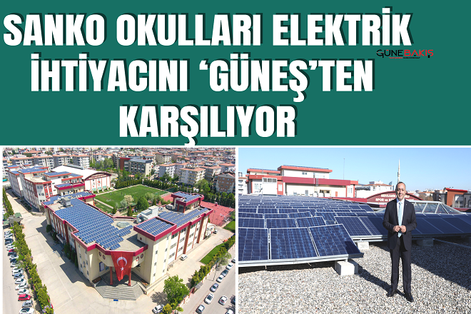 Sanko Okulları elektrik ihtiyacını ‘Güneş’ten karşılıyor