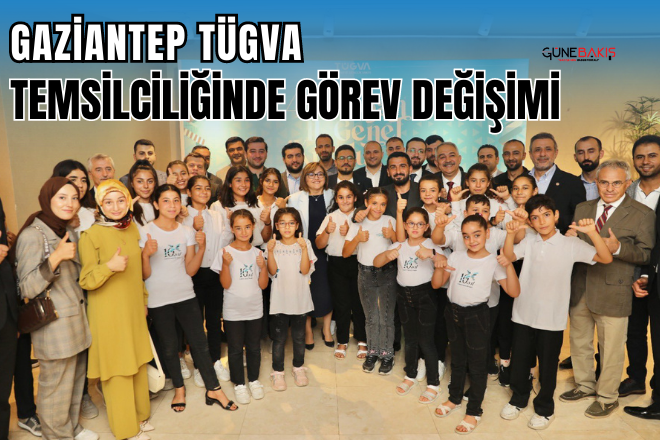 Gaziantep TÜGVA temsilciliğinde görev değişimi 