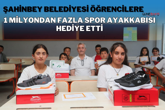 Şahinbey’den öğrencilere 1 Milyondan fazla spor ayakkabısı hediye