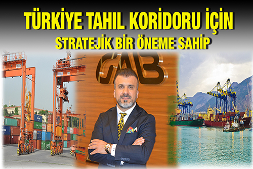 Türkiye tahıl koridoru için stratejik bir öneme sahip