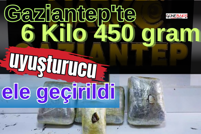 Gaziantep'te 6 Kilo 450 gram uyuşturucu ele geçirildi