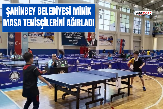 Şahinbey Belediyesi minik masa tenisçilerini ağırladı