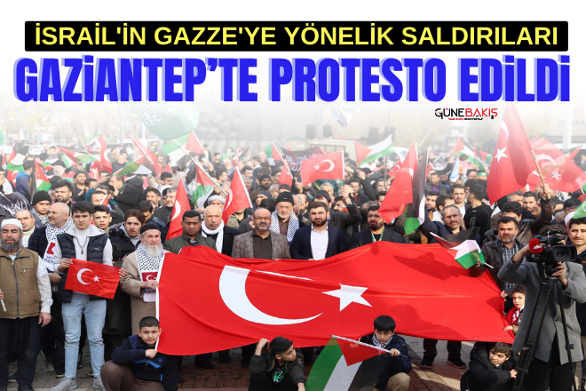 İsrail'in Gazze'ye yönelik saldırıları Gaziantep’te protesto edildi
