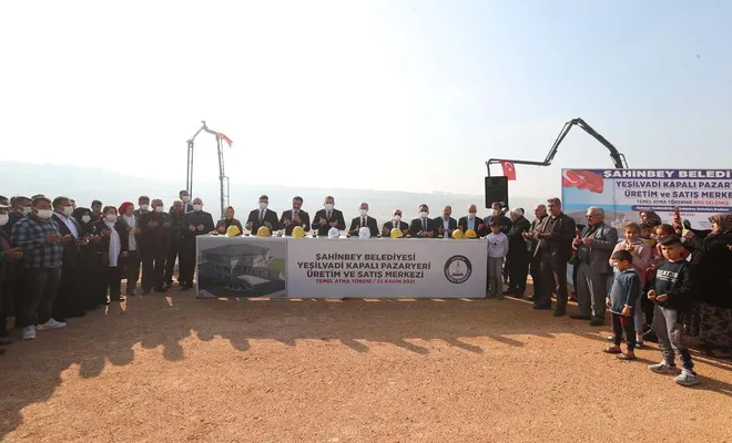 Şahinbey’de kapalı pazaryeri üretim ve satış merkezinin temeli atıldı