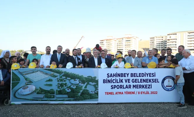 Şahinbey’de binicilik ve  geleneksel sporlar merkezi  temeli atıldı