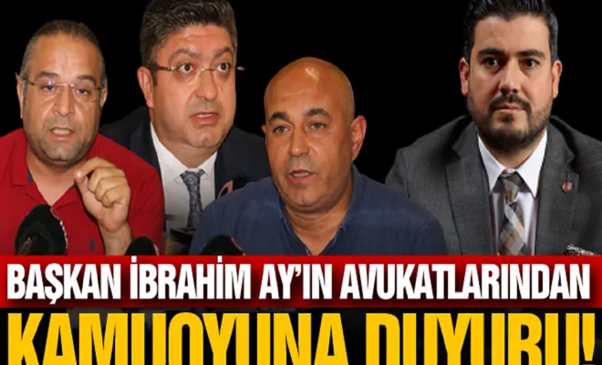 Ay'ın avukatlarından  açıklama geldi