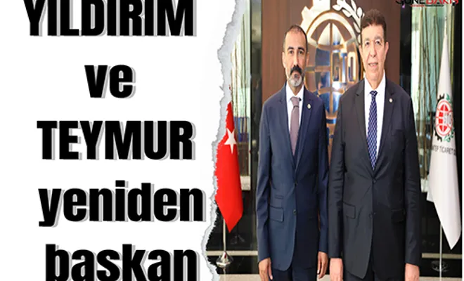 Yıldırım ve Teymur yeniden başkan