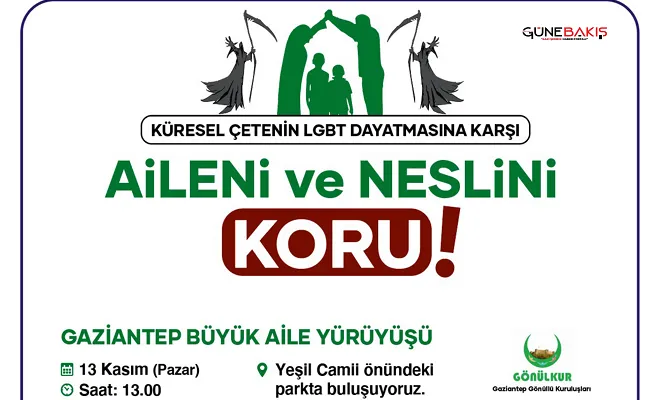 Gaziantep'te 'LGBT dayatmasına' karşı aileler yürüyecek
