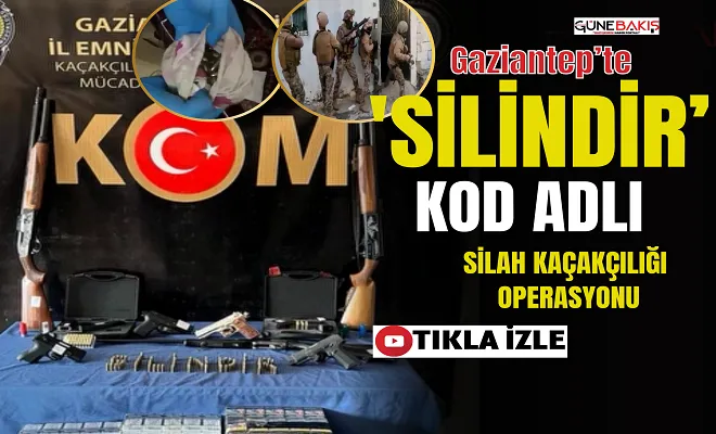 Gaziantep’te ‘SİLİNDİR’ silah kaçakçılığı operasyonu: 10 gözaltı