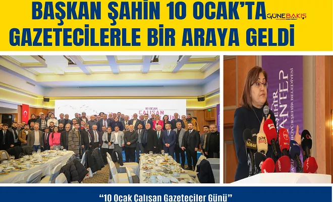 Başkan Şahin 10 Ocak’ta Gazetecilerle bir araya geldi