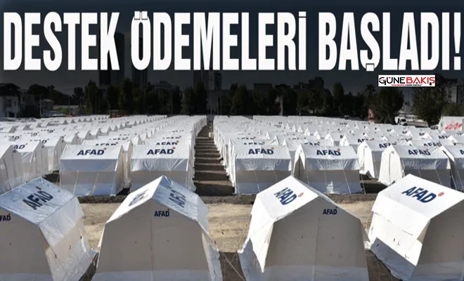 Dikkat! Depremzedelere destek ödemeleri başladı