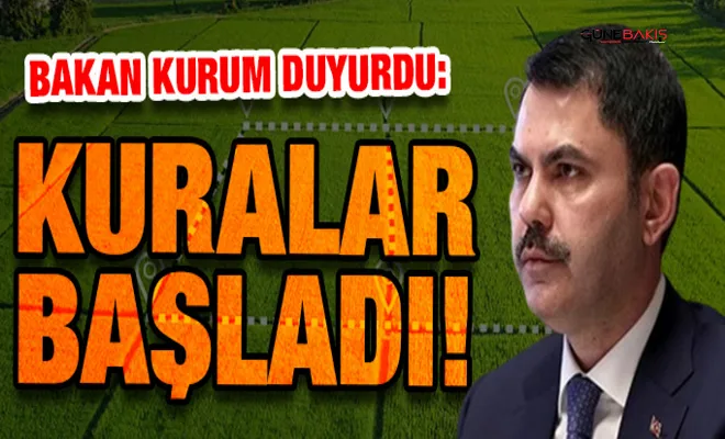 Bakan Kurum duyurdu: Kuralar başladı!