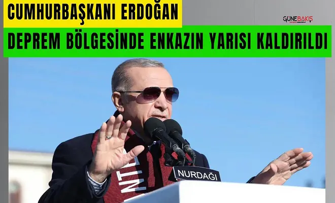Cumhurbaşkanı Erdoğan: Deprem bölgesinde enkazın yarısı kaldırıldı
