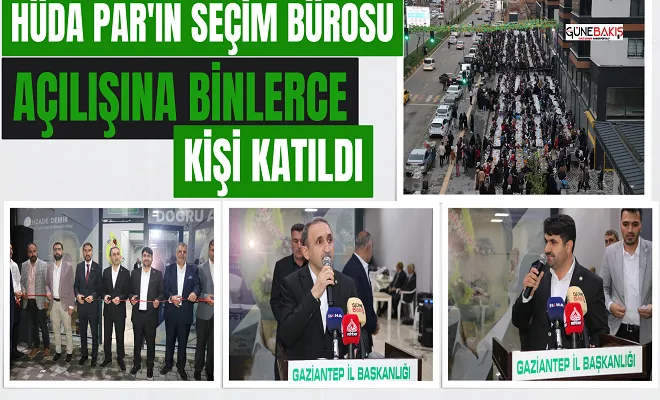 HÜDA PAR'ın seçim bürosu açılışına binlerce kişi katıldı