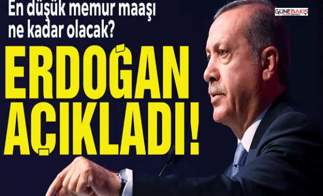 Cumhurbaşkanı Erdoğan açıkladı! En düşük memur maaşı ne kadar olacak?