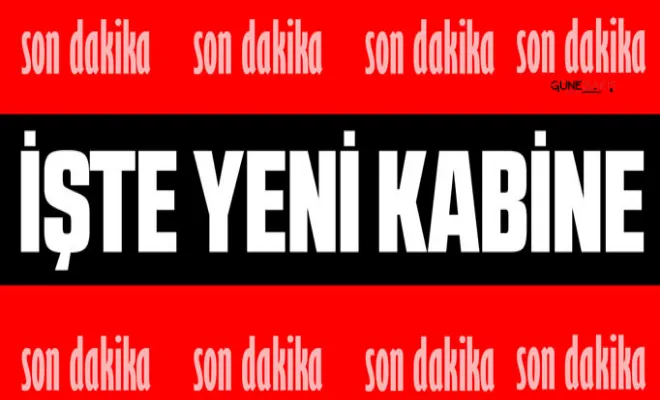 Cumhurbaşkanı Erdoğan Kabine'yi açıkladı