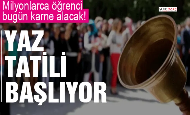 Yaz tatili başlıyor: Milyonlarca öğrenci bugün karne alacak!