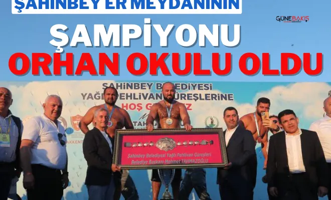 Şahinbey er meydanının şampiyonu Orhan Okulu oldu