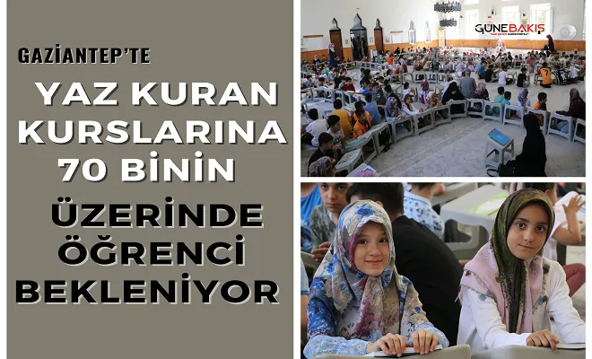Gaziantep’te yaz kuran kurslarına 70 binin üzerinde öğrenci bekleniyor