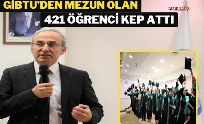 Gibtü’de mezuniyet heyecanı