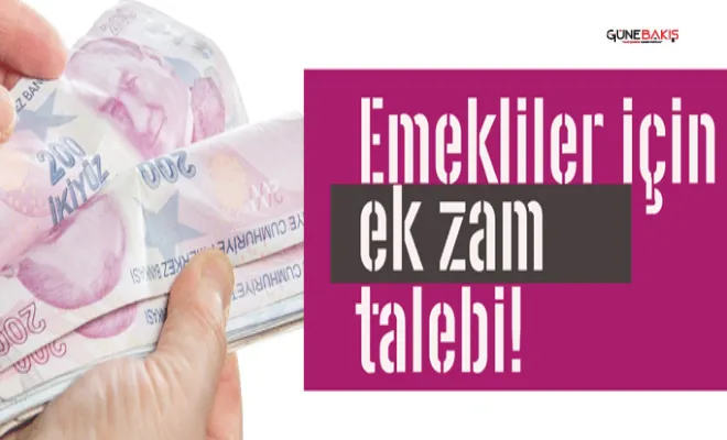 Emekliler Derneği'nden 'ek zam' talebi