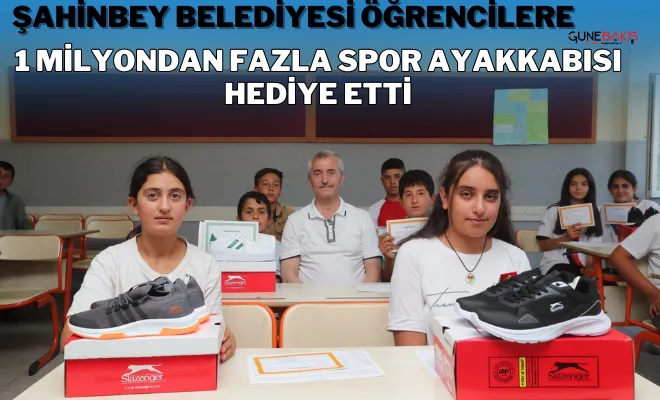 Şahinbey’den öğrencilere 1 Milyondan fazla spor ayakkabısı hediye