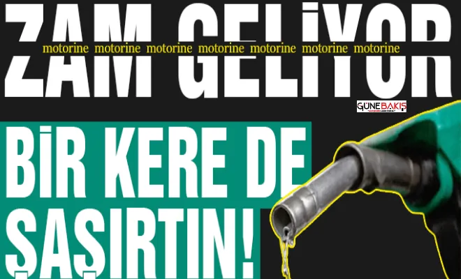 Motorine zam bekleniyor