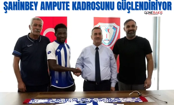 Şahinbey ampute kadrosunu güçlendiriyor