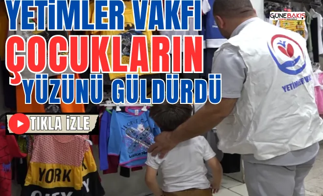 Yetimler Vakfı çocukların yüzünü güldürdü