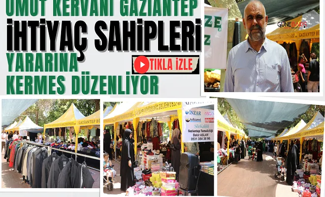 Umut Kervanı Gaziantep ihtiyaç sahipleri yararına kermes düzenliyor