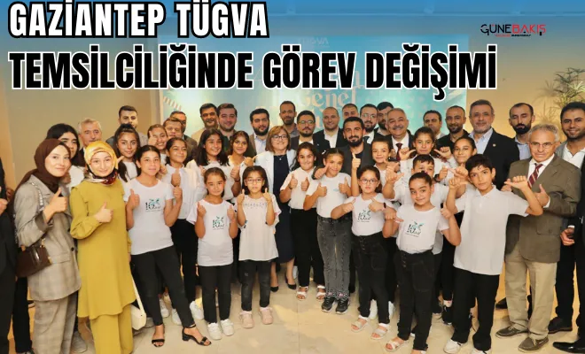 Gaziantep TÜGVA temsilciliğinde görev değişimi