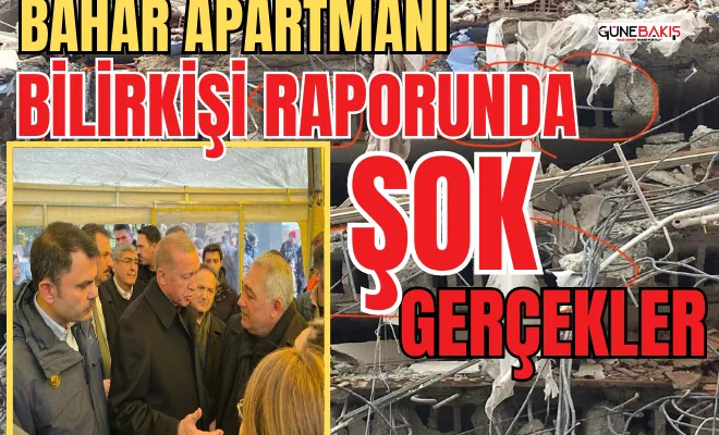 Bahar Apartmanı bilirkişi raporunda şok gerçekler