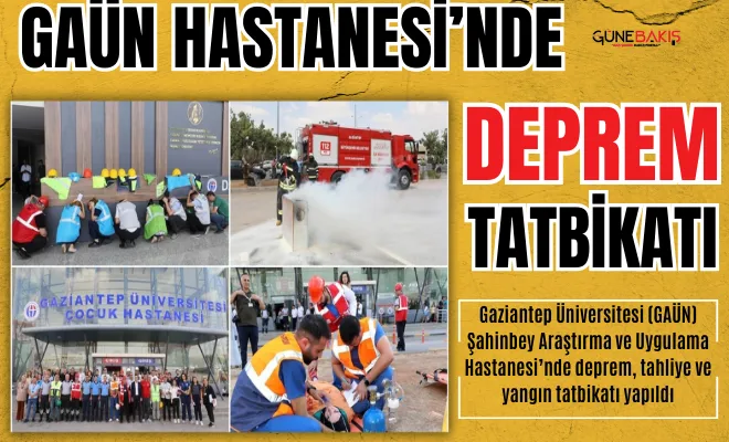 GAÜN Hastanesi’nde deprem tatbikatı