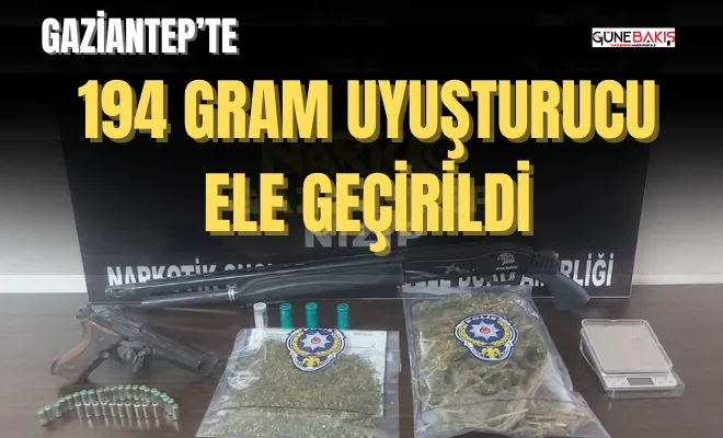 Gaziantep’te 194 gram uyuşturucu ele geçirildi