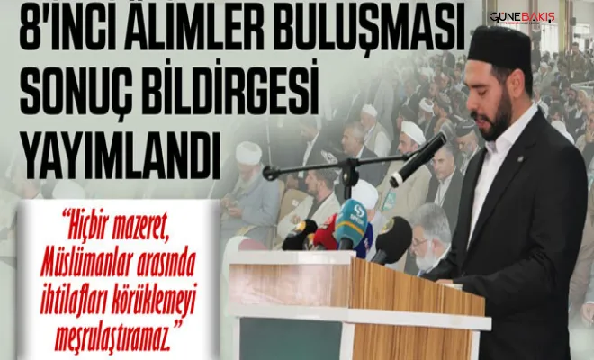 8'inci Âlimler Buluşması Sonuç Bildirgesi yayımlandı
