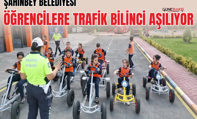 Şahinbey Belediyesi öğrencilere trafik bilinci aşılıyor