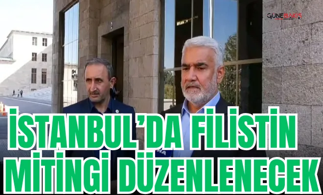 Yapıcıoğlu Filistin mitingi için Davutoğlu ile de mutabık kaldı