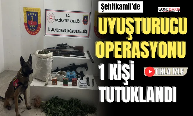 Şehitkamil’de uyuşturucu operasyonu 1 şüpheli şahıs tutuklandı