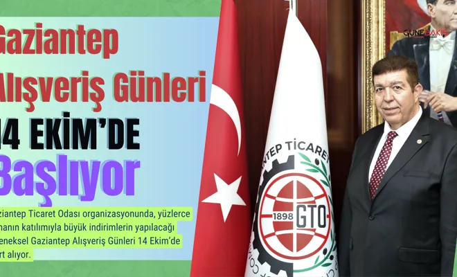 Gaziantep alışveriş günleri 14 Ekim’de başlıyor