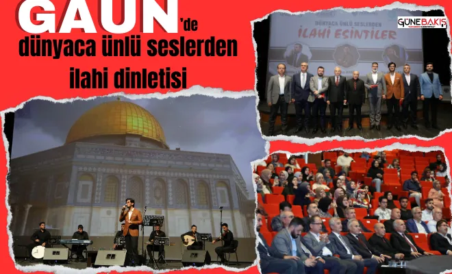 GAÜN’de dünyaca ünlü seslerden ilahi dinletisi