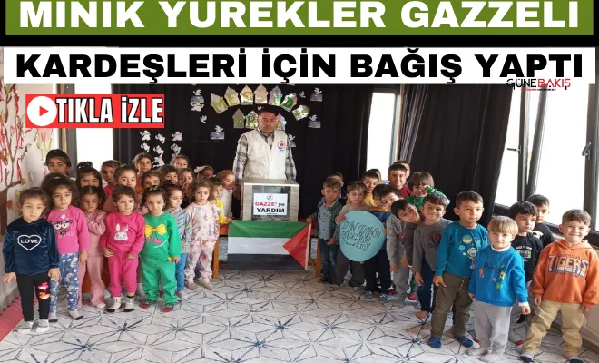 Minik yürekler Gazzeli kardeşleri için bağış yaptı
